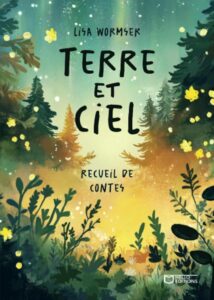 Terre et ciel Lisa Wormser - Chifoumi - Librairie